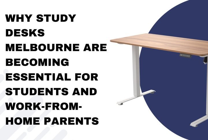 Why Study Desks Melbourne Are Becoming Essential for Students and Work-From-Home Parents