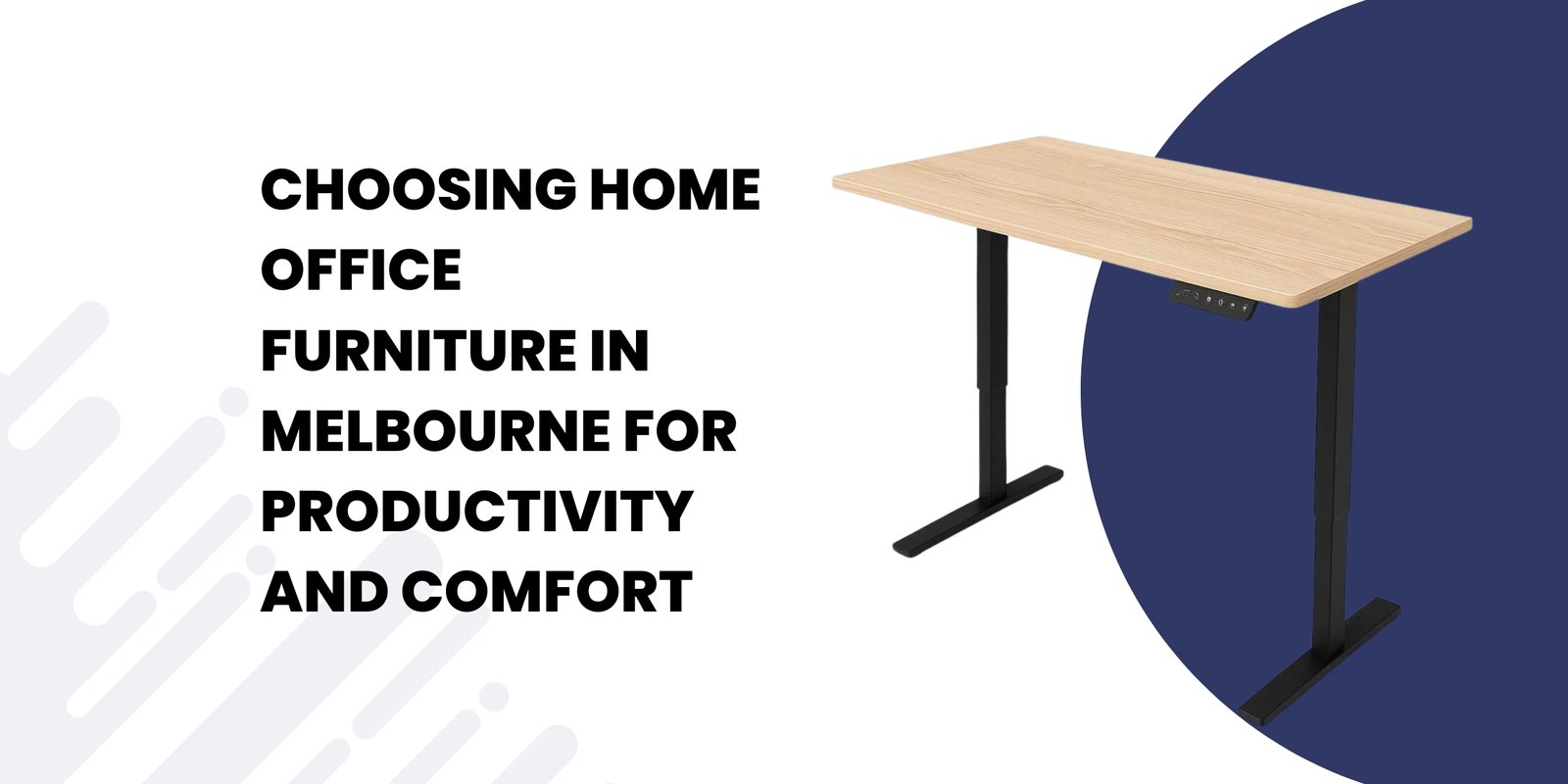 Choosing Home Office Furniture in Melbourne for Productivity and Comfort