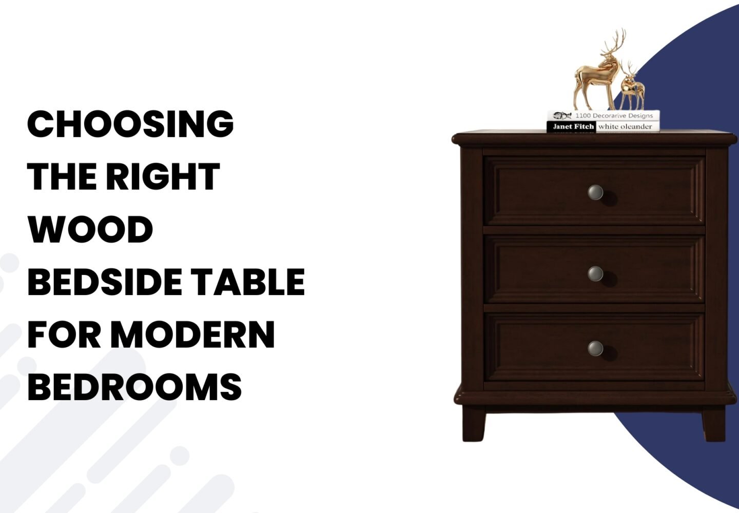 Choosing the Right Wood Bedside Table for Modern Bedrooms